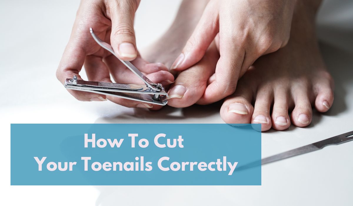How To Cut Your Toenails Correctly copy